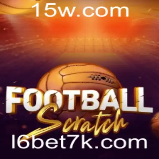 Descubra a Emoção do FootballScratch e da Estratégia l6bet win