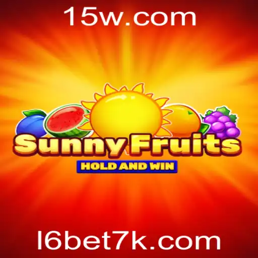 l6bet win | Descubra o Mundo Divertido de SunnyFruits e Como Ganhar com L6Bet